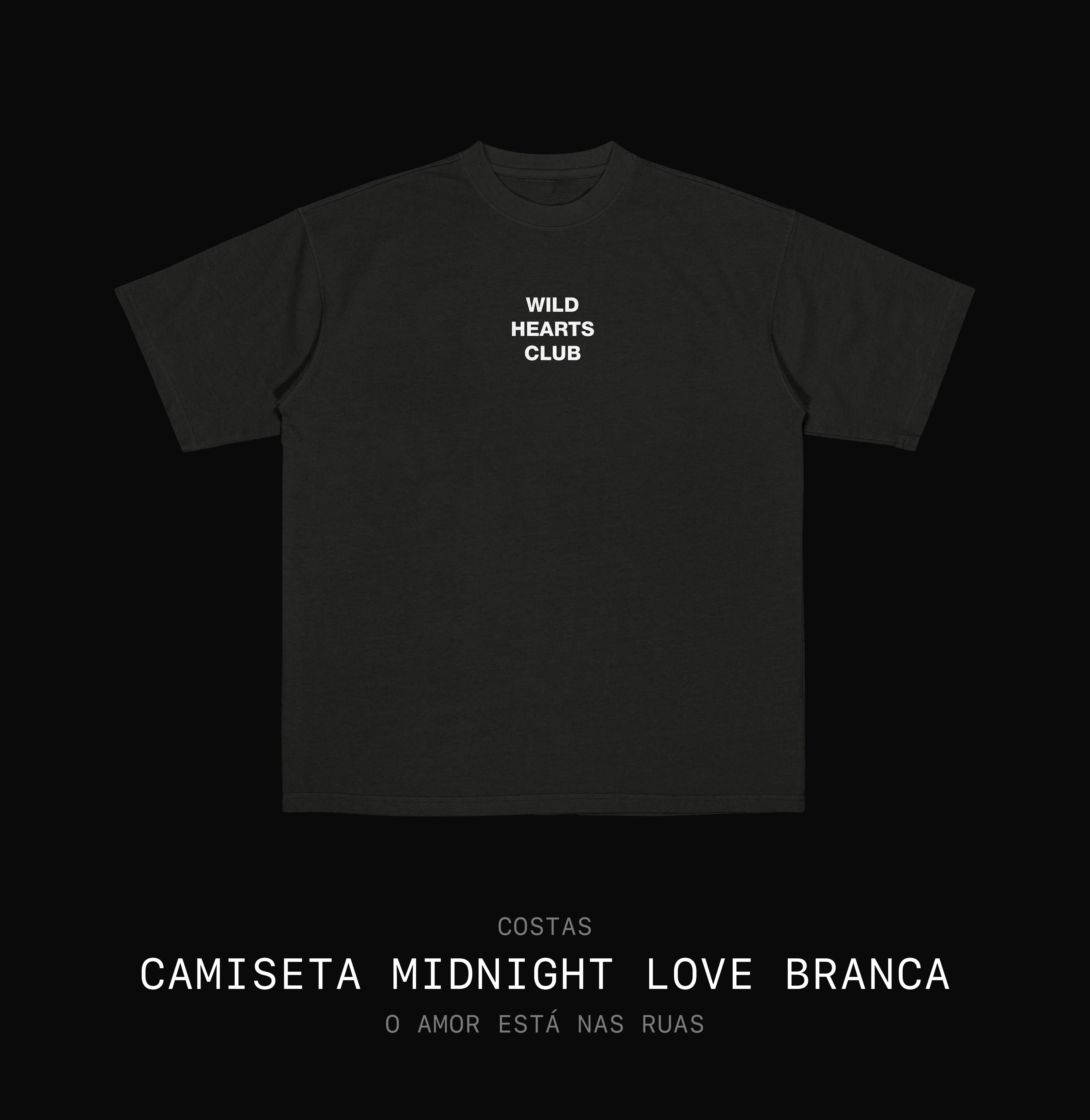 Camisetas Midnight Love - Pague 2 Leve 3