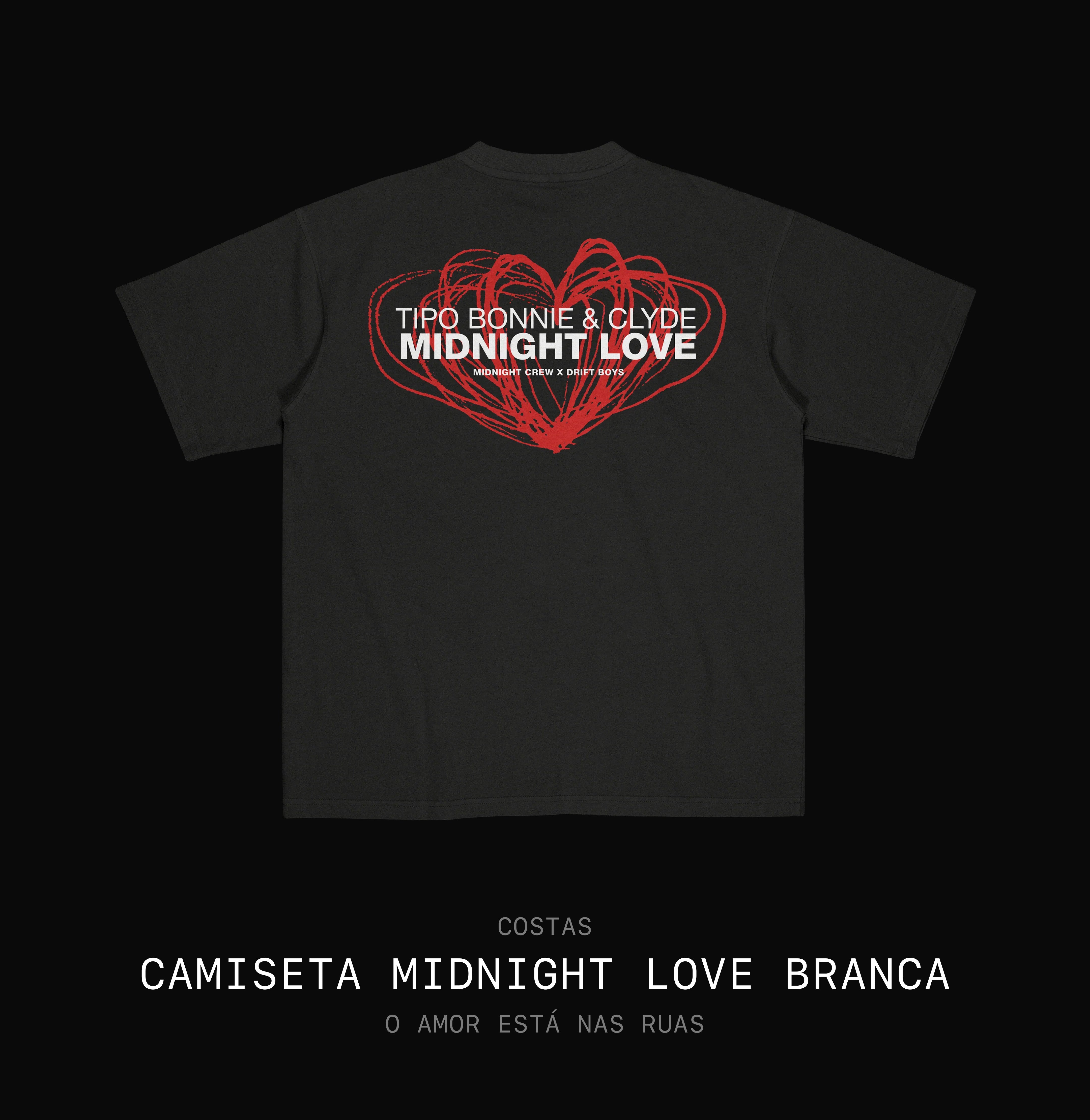 Camisetas Midnight Love - Pague 2 Leve 3