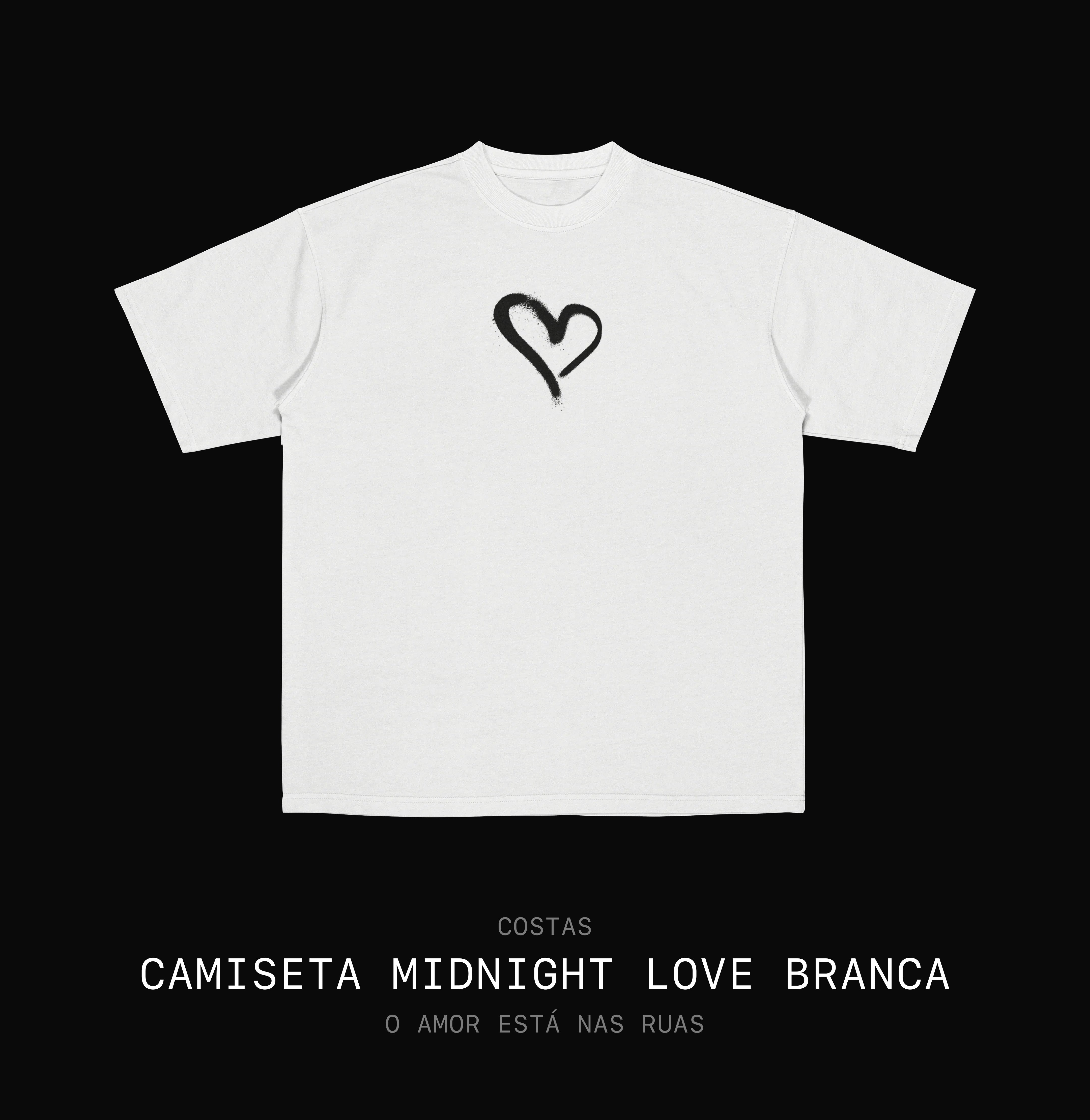 Camisetas Midnight Love - Pague 2 Leve 3