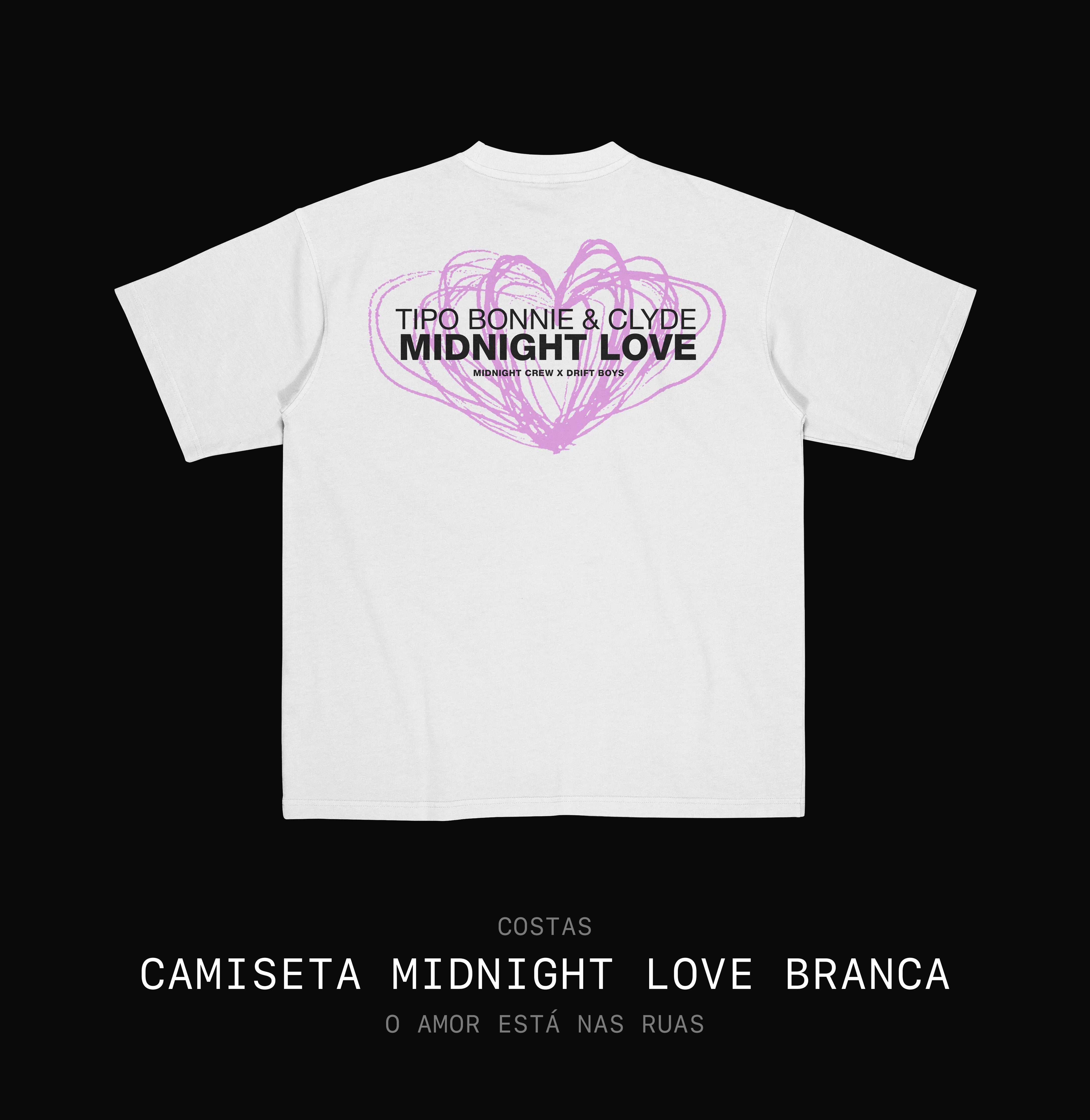 Camisetas Midnight Love - Pague 2 Leve 3